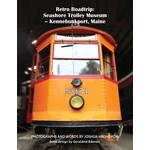 Retro Roadtrip: Seashore Trolley Museum - Kennebunkport, ME