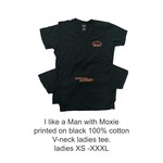 I Like a Man with Moxie Ladies Tee - Discontinued