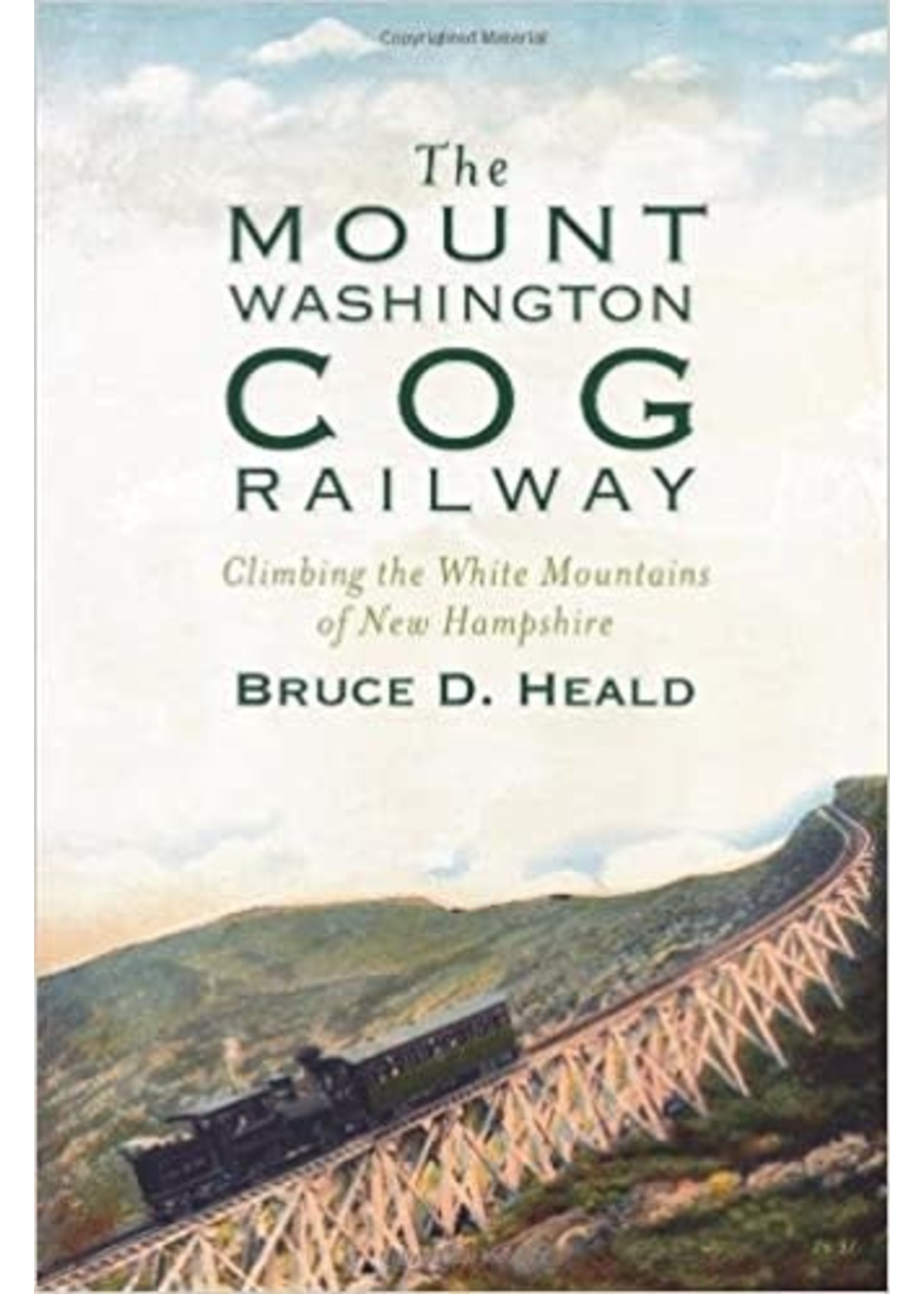 The History Press The Mount Washington Cog Railway