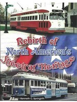 REBIRTH OF NORTH AMERICA'S STREETCAR HERITAGE *SIGNED