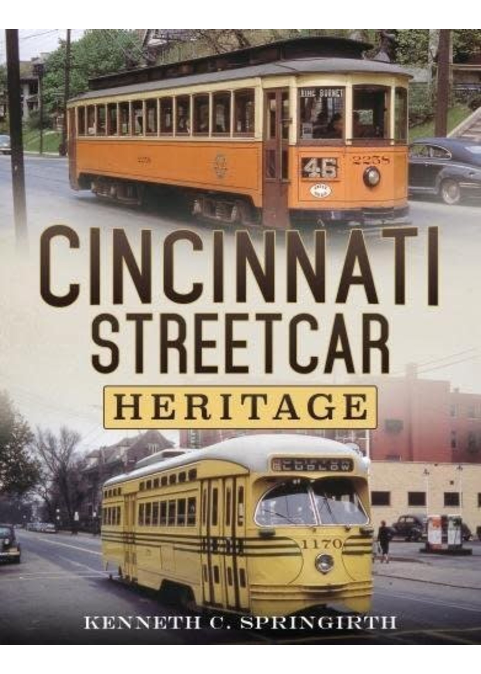America Through Time Cincinnati Streetcar Heritage  *SIGNED