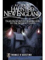 Haunted America A Guide to Haunted New England