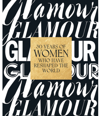 ABRAMS Glamour: 30 Years of Women Who Have Reshaped the World