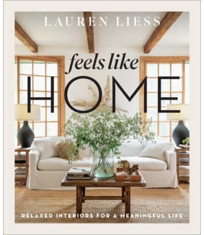 ABRAMS Feels Like Home: Relaxed Interiors for a Meaningful Life