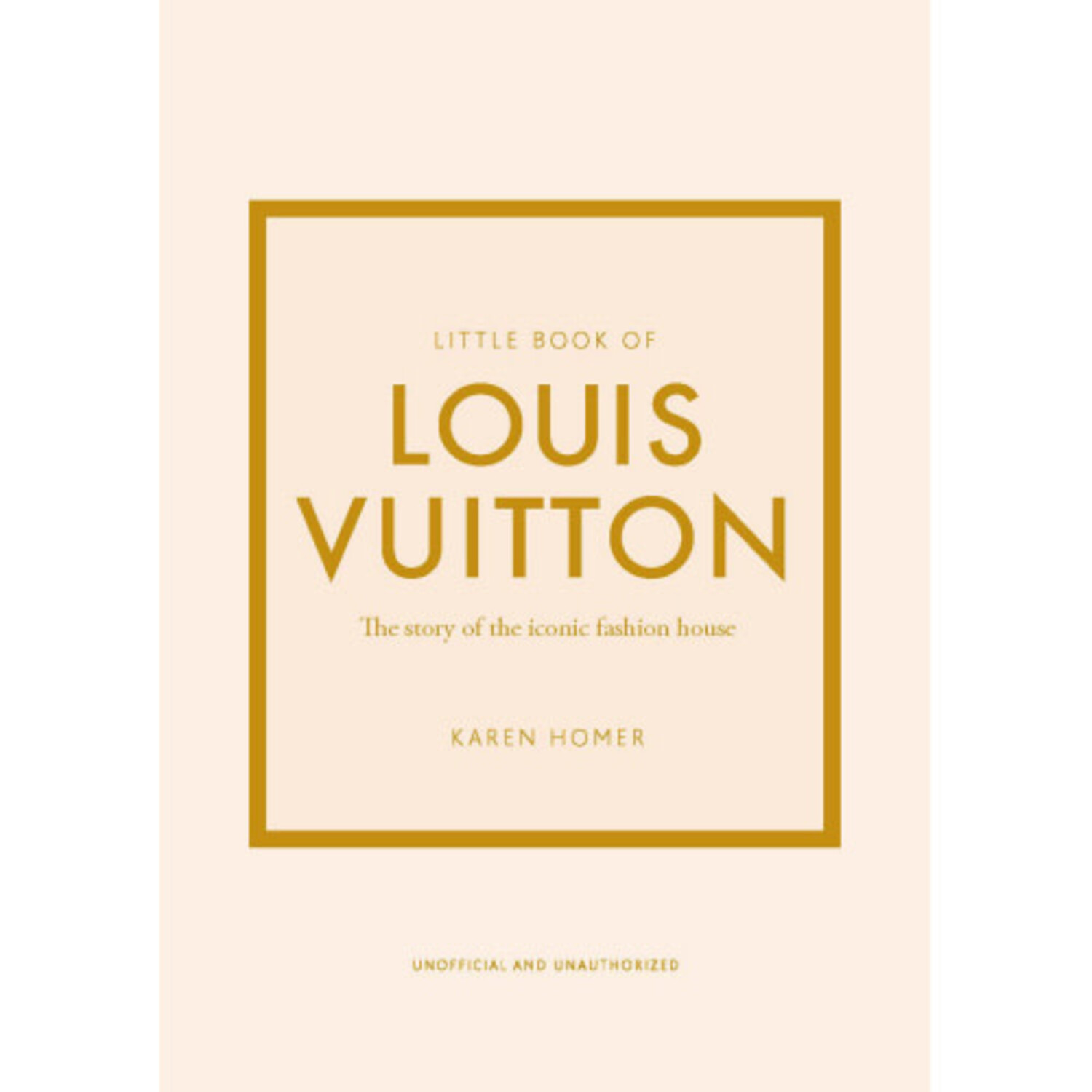 INGRAM Little Book of Louis Vuitton: The Story of the Iconic Fashion -  Amber Marie and Company