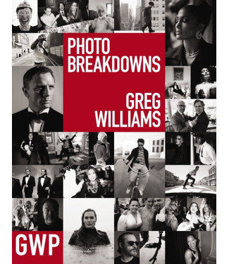 Greg Williams Photo Breakdowns: The Stories Behind 100 Portraits