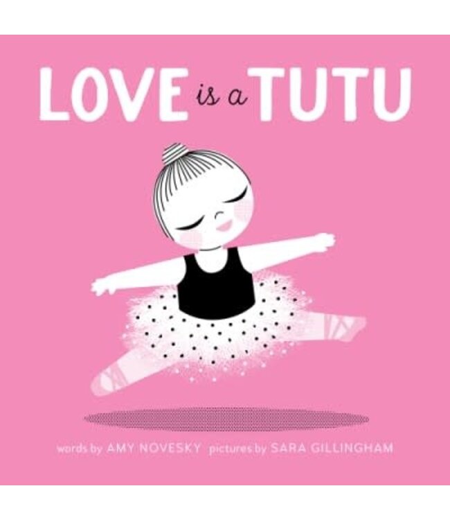 ABRAMS Love Is a Tutu