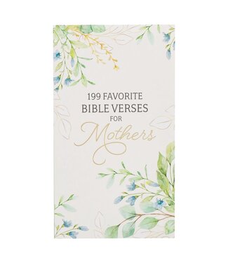 199 Favorite Bible Verses For Mothers Softcover