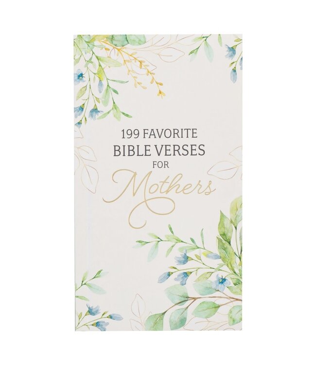199 Favorite Bible Verses For Mothers Softcover