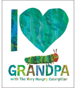 I Love Grandpa with The Very Hungry Caterpillar