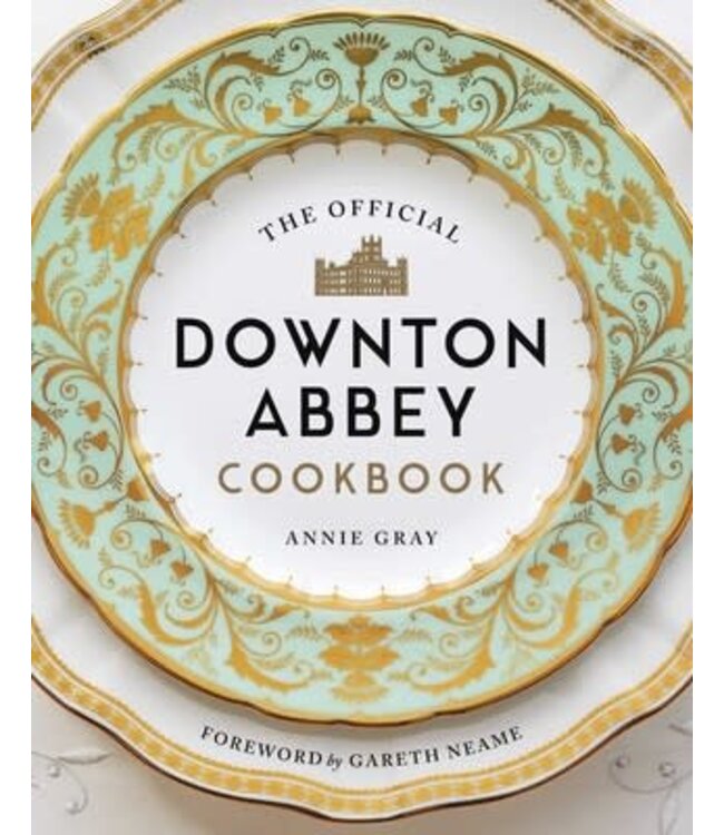 The Official Downton Abbey Cookbook