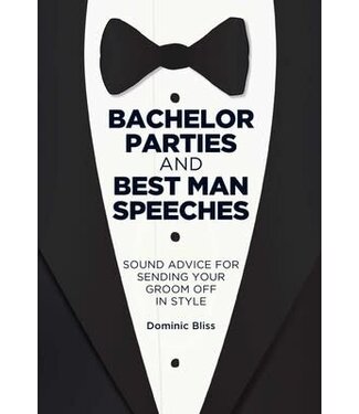 Bachelor Parties and Best Man Speeches