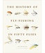 ABRAMS The History of Fly-Fishing in Fifty Flies
