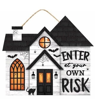 Enter At Your Own Risk Sign