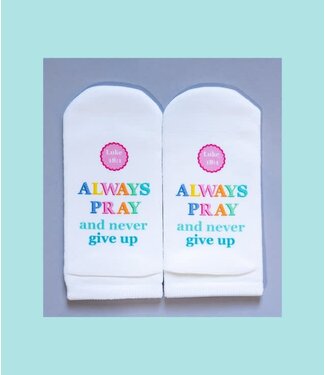 Luke 18:1 Always Pray Socks