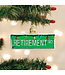 OLD WORLD CHRISTMAS Happy Retirement Ornament
