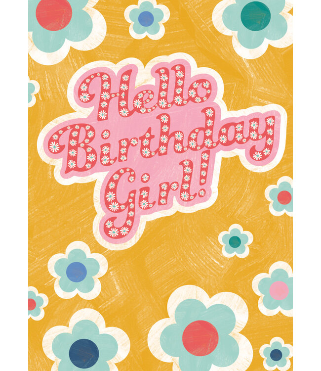 Hello Birthday Girl Card