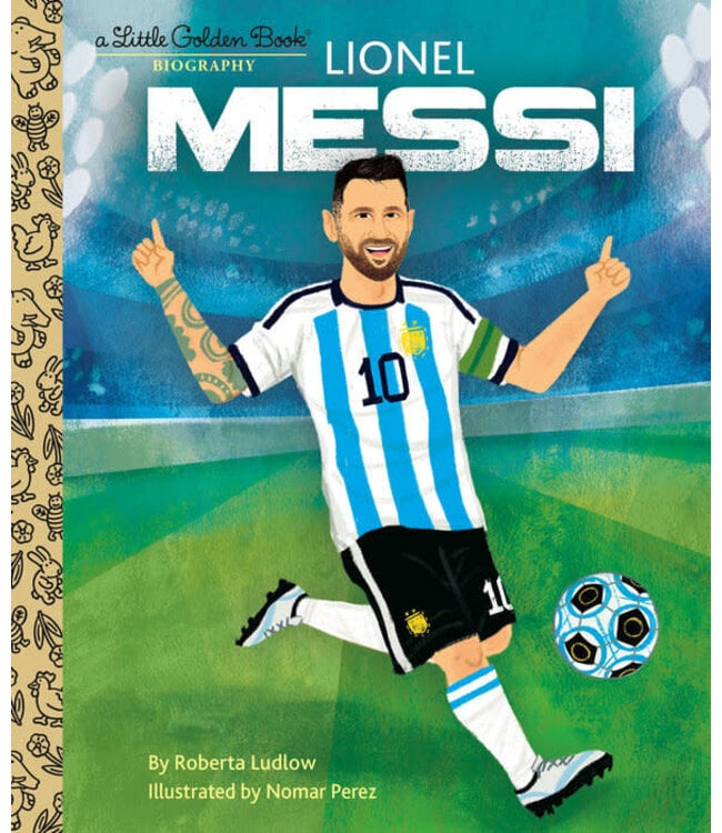 Lionel Messi A Little Golden Book Biography