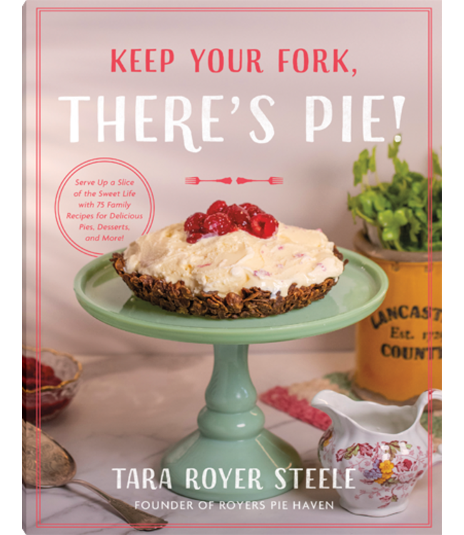 Keep Your Fork, There's Pie!