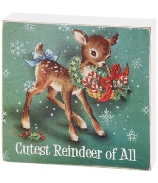 Cutest Reindeer of All Block Sign
