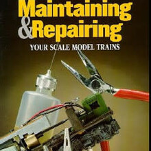 Used Maintaining & Repairing Model Trains # 12210