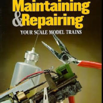 Used Maintaining & Repairing Model Trains # 12210