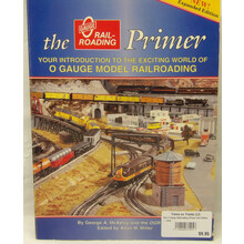 The O Gauge Railroading Primer 2nd Edition - used