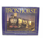 Iron Horse Steam Trains of the World by P. Lorie & C. Garratt