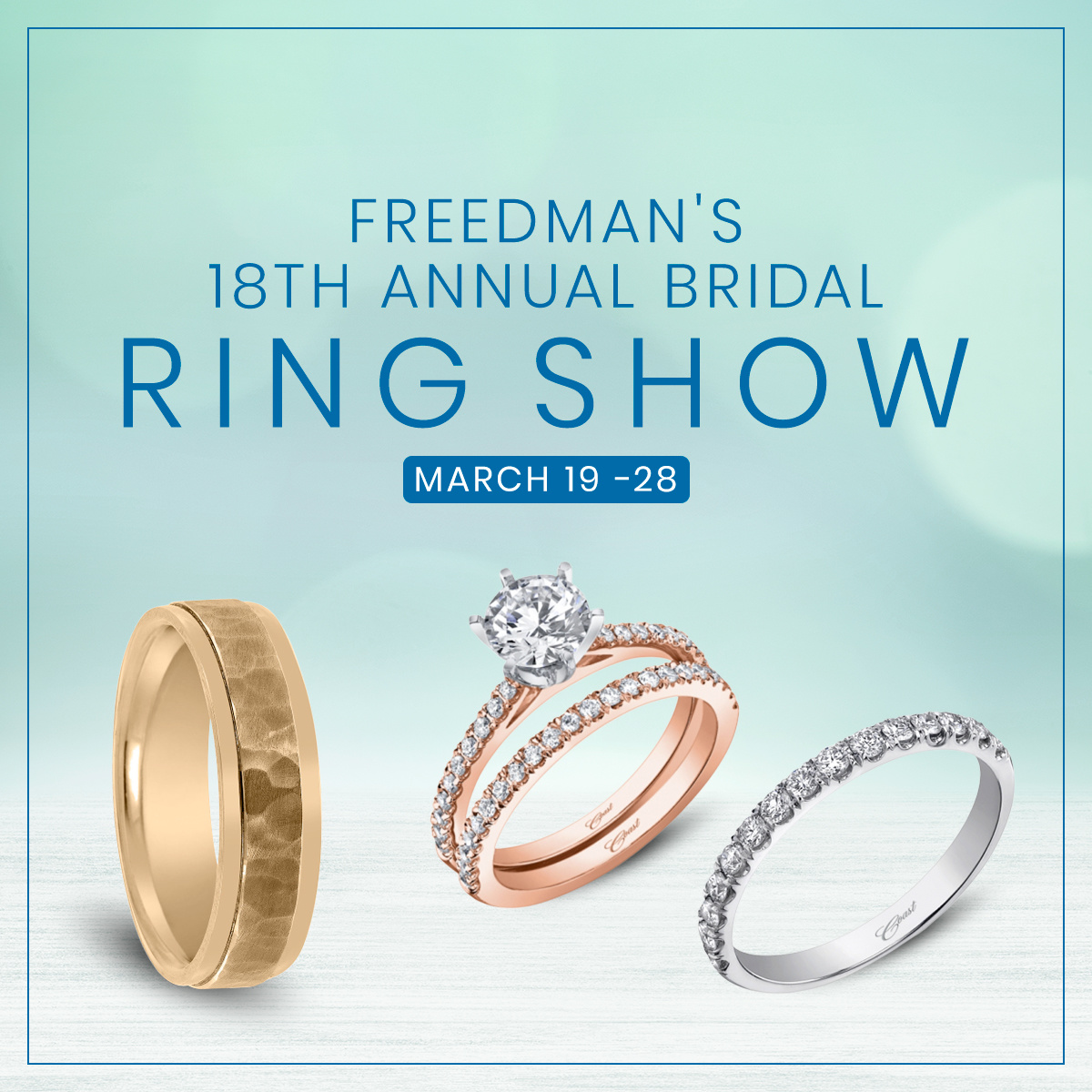 Freedman's 18th Annual Wedding Ring Trunk Show TBD 2020 - expecting April