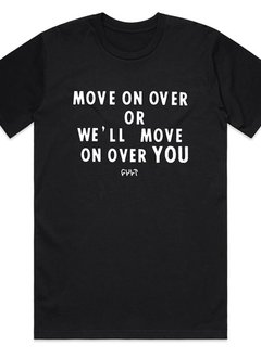 Cult Move On Over Tee