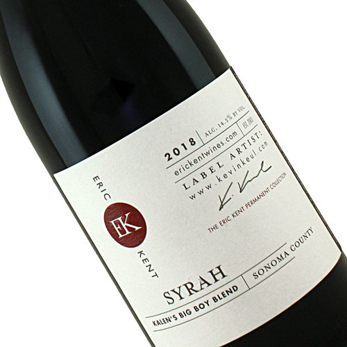 Eric Kent 2018 "Kalen's Big Boy Blend" Syrah, Sonoma County Eric Kent 2018 "Kalen's Big Boy Blend" Syrah, Sonoma County