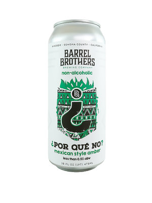 Barrel Brothers Brewing Company "?Por Que No?" Non-Alcoholic Mexican Style Amber 16oz can - Windsor, CA