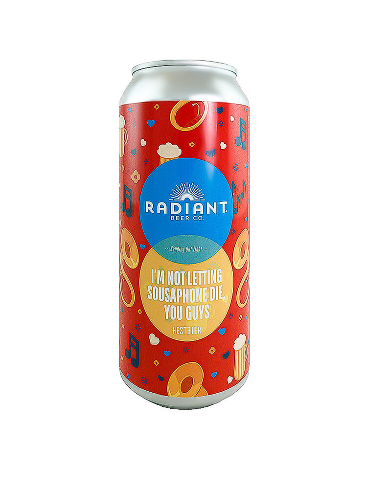 Radiant Beer Co. "I'm Not Letting Sousaphone Die, You Guys" Festbier 16oz can - Anaheim, CA