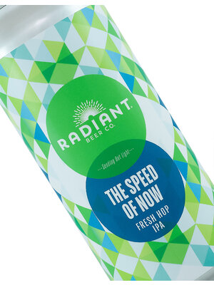 Radiant Beer Co. "The Speed Of Now" Fresh Hop IPA 16oz Can - Anaheim, CA