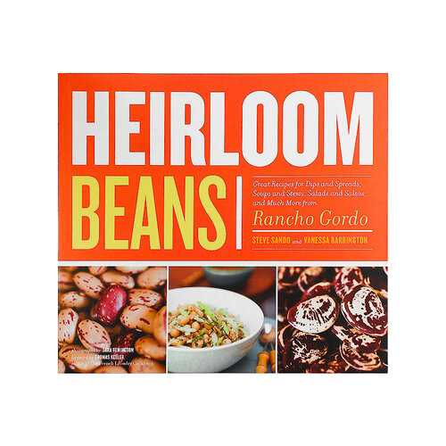 Rancho Gordo Heirloom Beans Great Recipes