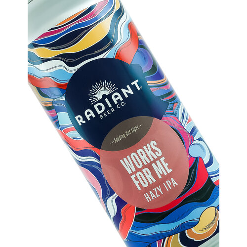 Radiant Beer Co. "Works For Me" Hazy IPA 16oz can - Anaheim, CA