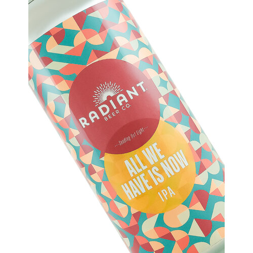 Radiant Beer Co. "All We Have Is Now" IPA 16oz can - Anaheim, CA