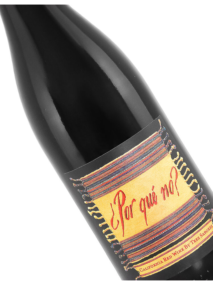 Tres Sabores  2021 "¿ Por Que No?" Red Blend, California