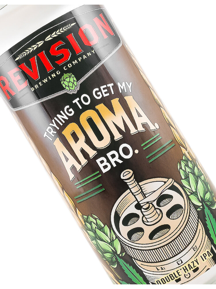 Revision Brewing "Trying To Get My Aroma. Bro." Double Hazy IPA 16oz Can - Sparks, NV