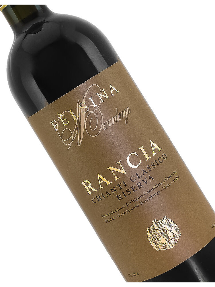 Felsina 2019 Chianti Classico Riserva Rancia, Tuscany