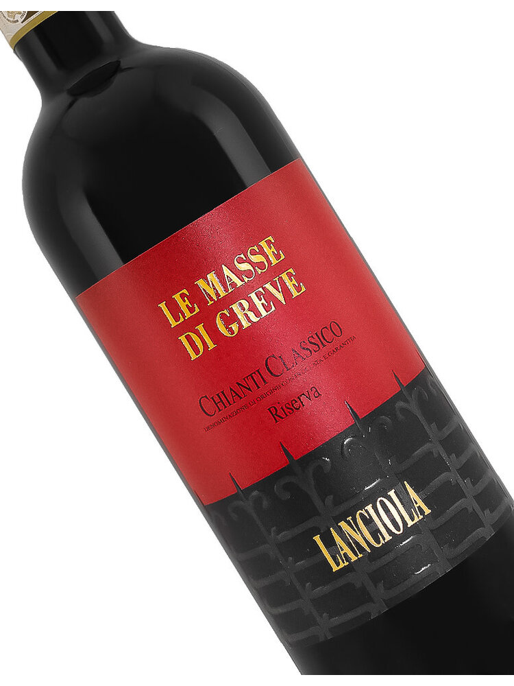 Lanciola 2016 Chianti Classico Le Masse di Greve Riserva, Tuscany