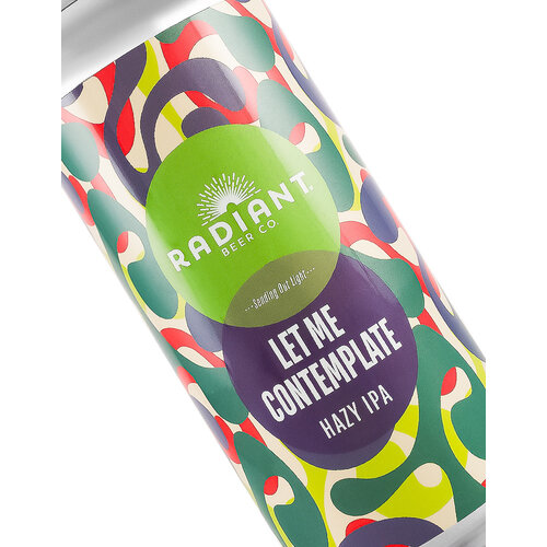 Radiant Beer "Le Me Contemplate" Hazy IPA 16oz Can - Anaheim, CA Radiant Beer "Le Me Contemplate" Hazy IPA 16oz Can - Anaheim, CA