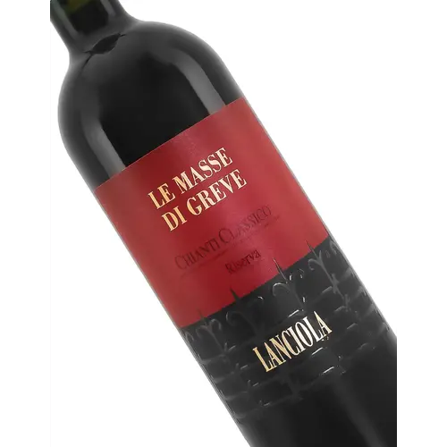 Lanciola 2018 Chianti Classico Le Masse di Greve Riserva, Tuscany Lanciola 2018 Chianti Classico Le Masse di Greve Riserva, Tuscany