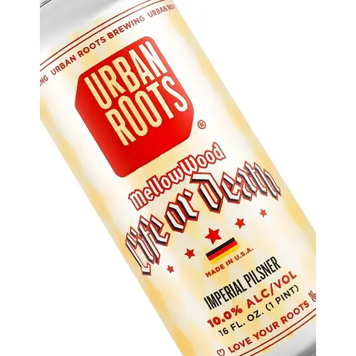 Urban Roots Brewing "MellowWood Life Or Death" Imperial Pilsner 16oz Can - Sacramento, CA Urban Roots Brewing "MellowWood Life Or Death" Imperial Pilsner 16oz Can - Sacramento, CA