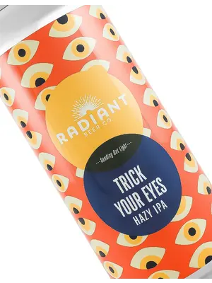 Radiant Beer "Trick Your Eyes" Hazy IPA 16oz Can - Anaheim, CA