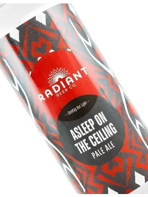 Radiant Beer "Asleep On The Ceiling" Pale Ale 16oz Can - Anaheim, CA