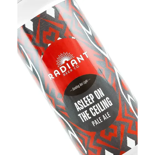 Radiant Beer "Asleep On The Ceiling" Pale Ale 16oz Can - Anaheim, CA Radiant Beer "Asleep On The Ceiling" Pale Ale 16oz Can - Anaheim, CA