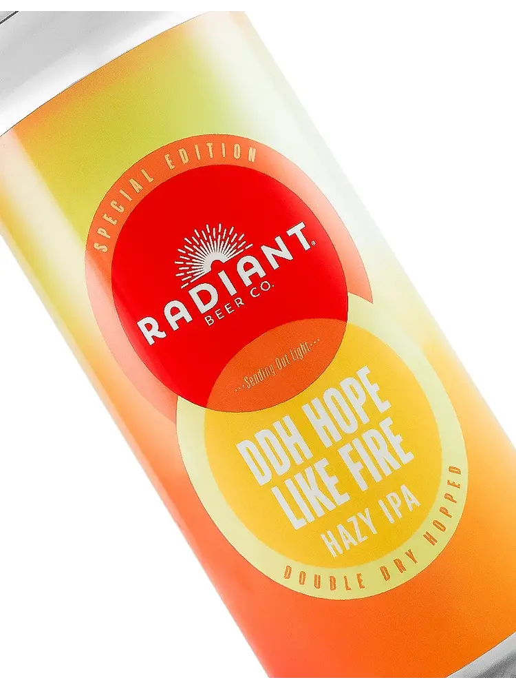 Radiant Beer "DDH Hope Like Fire" Hazy IPA 16oz Can - Anaheim, CA