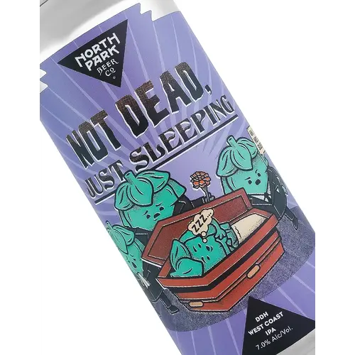 North Park Beer "Not Dead, Just Sleeping" DDH West Coast IPA 16oz Can - San Diego, CA North Park Beer "Not Dead, Just Sleeping" DDH West Coast IPA 16oz Can - San Diego, CA