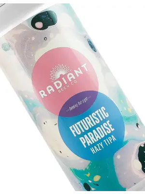 Radiant Beer "Futuristic Paradise" Hazy TIPA 16oz Can - Anaheim, CA